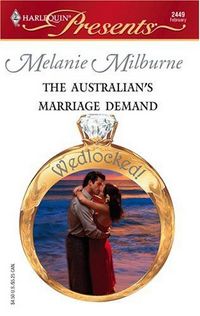 The Australian's Marriage Demand by Melanie Milburne