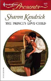 The Prince's Love Child by Sharon Kendrick