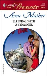 Excerpt of Sleeping with a Stranger by Anne Mather