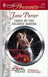 Excerpt of Taken By The Highest Bidder by Jane Porter