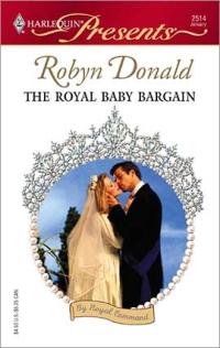 Excerpt of The Royal Baby Bargain by Robyn Donald