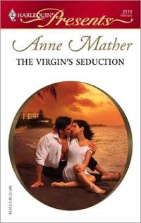 Excerpt of The Virgin's Seduction by Anne Mather