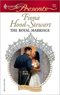 The Royal Marriage by Fiona Hood-Stewart
