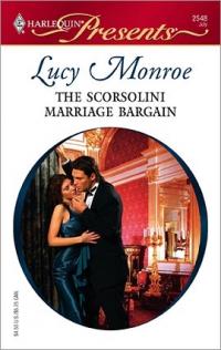 The Scorsolini Marriage Bargain by Lucy Monroe