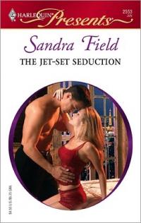 The Jet-Set Seduction by Sandra Field