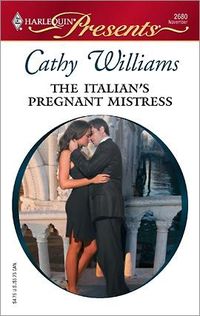The Italian's Pregnant Mistress by Cathy Williams