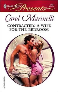 Contracted: A Wife For The Bedroom by Carol Marinelli
