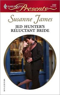 Jed Hunter's Reluctant Bride by Susanne James
