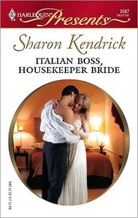 Italian Boss, Housekeeper Bride by Sharon Kendrick