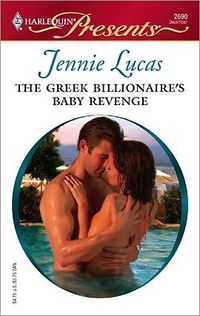The Greek Billionaire's Baby Revenge by Jennie Lucas