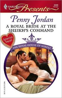 A Royal Bride At The Sheikh's Command by Penny Jordan