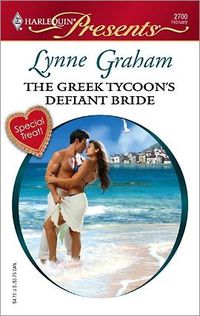 The Greek Tycoon's Defiant Bride by Lynne Graham