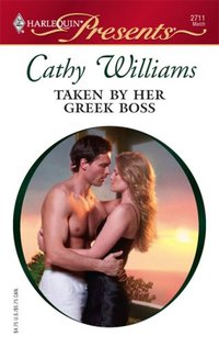 Taken By Her Greek Boss by Cathy Williams