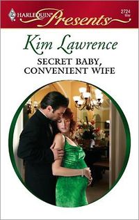 Secret Baby, Convenient Wife by Kim Lawrence