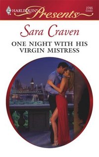 Excerpt of One Night With His Virgin Mistress by Sara Craven