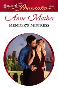 Mendez's Mistress by Anne Mather