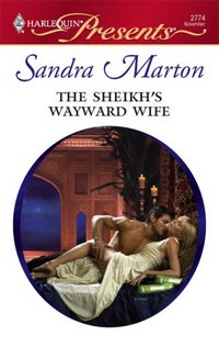 The Sheikh's Wayward Wife by Sandra Marton