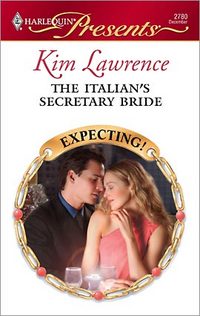 The Italian's Secretary Bride by Kim Lawrence