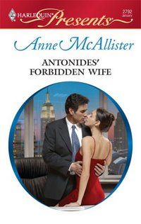 Antonides' Forbidden Wife by Anne McAllister
