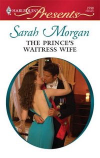 The Prince's Waitress Wife by Sarah Morgan