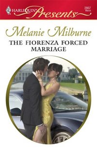 The Fiorenza Forced Marriage by Melanie Milburne