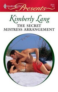 The Secret Mistress Arrangement by Kimberly Lang