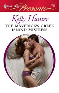 The Maverick's Greek Island Mistress by Kelly Hunter