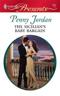 The Sicilian's Baby Bargain by Penny Jordan