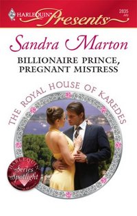 Billionaire Prince, Pregnant Mistress by Sandra Marton