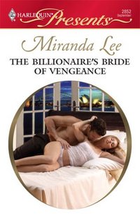 The Billionaire's Bride Of Vengeance by Miranda Lee
