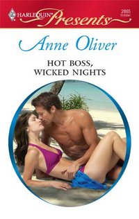 Excerpt of Hot Boss, Wicked Nights by Anne Oliver