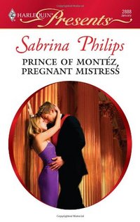 Prince Of Montez, Pregnant Mistress by Sabrina Philips