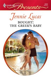 Excerpt of Bought: The Greek's Baby by Jennie Lucas