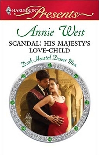 Excerpt of Scandal: His Majesty's Love-Child by Annie West