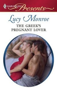 The Greek's Pregnant Lover by Lucy Monroe