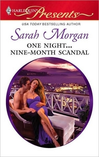 One Night... Nine-Month Scandal by Sarah Morgan