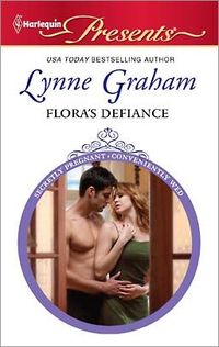 Flora's Defiance by Lynne Graham