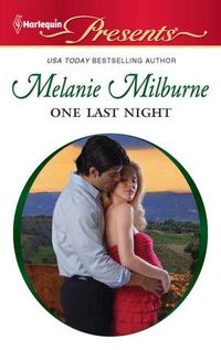 One Last Night by Melanie Milburne