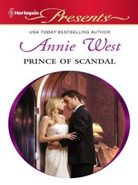 Prince of Scandal by Annie West