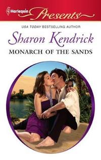 Monarch of the Sands by Sharon Kendrick