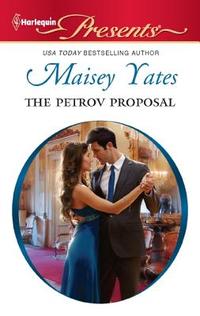 The Petrov Proposal by Maisey Yates