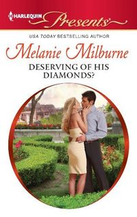 Deserving of His Diamonds? by Melanie Milburne