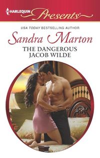 Excerpt of The Dangerous Jacob Wilde by Sandra Marton