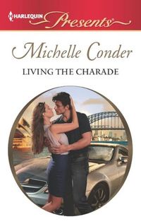 Living the Charade by Michelle Conder
