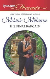 His Final Bargain by Melanie Milburne