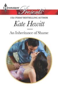 An Inheritance of Shame by Kate Hewitt