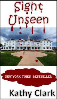 Sight Unseen by Kathy Clark