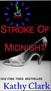 Stroke Of Midnight by Kathy Clark