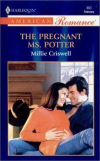The Pregnant Ms. Potter by Millie Criswell