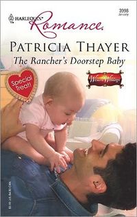 The Rancher's Doorstep Baby by Patricia Thayer